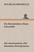 Die Bernsteinhexe Maria Schweidler