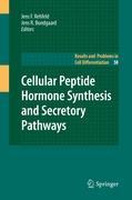 Cellular Peptide Hormone Synthesis and Secretory Pathways