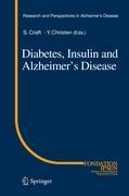 Diabetes, Insulin and Alzheimer's Disease