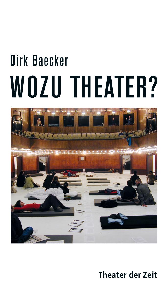 Wozu Theater?