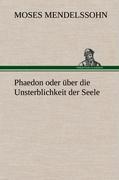 Phaedon oder über die Unsterblichkeit der Seele