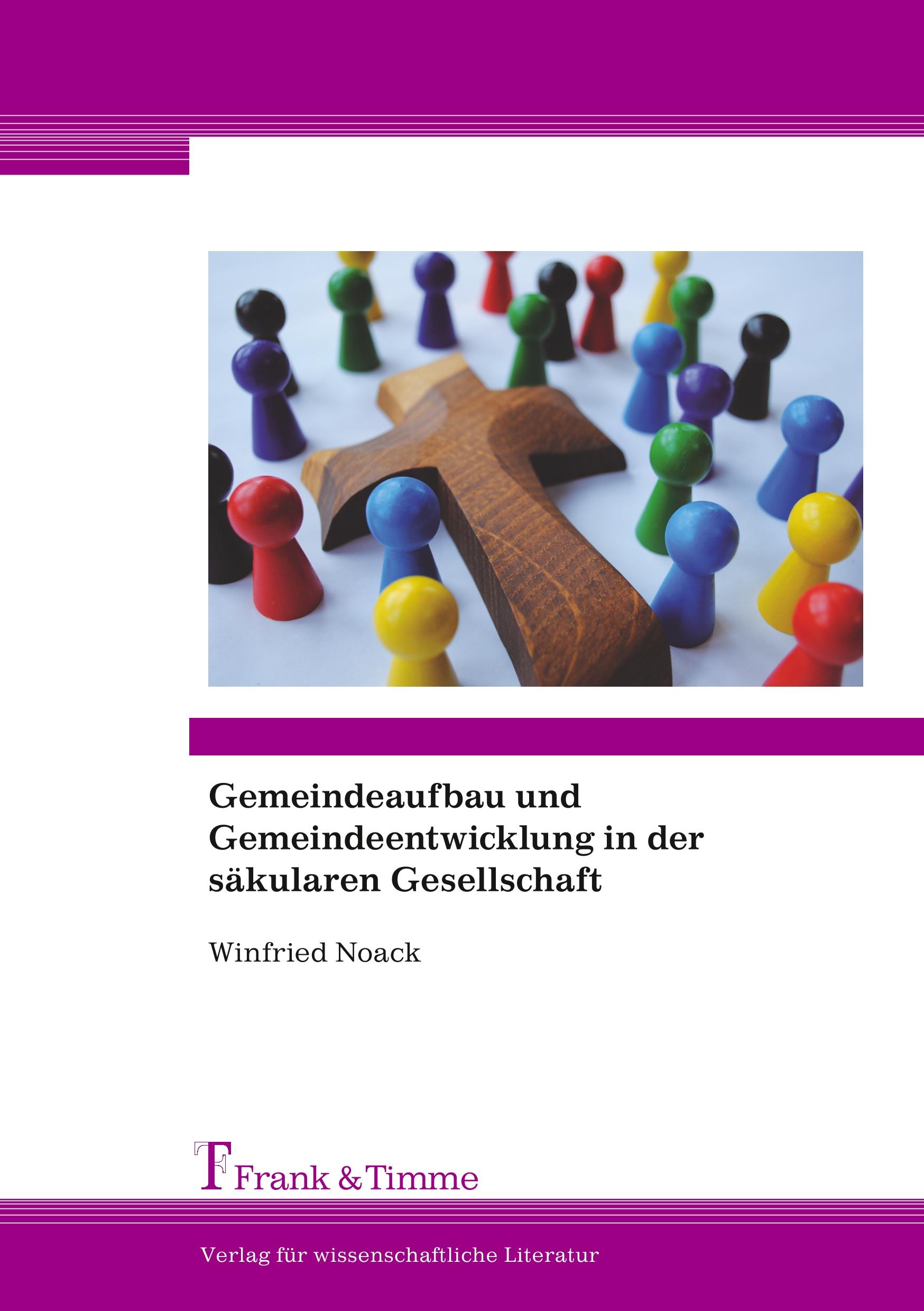 Gemeindeaufbau und Gemeindeentwicklung in der säkularen Gesellschaft