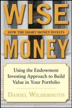 Wise Money: Using the Endowment Investment Approach to Minimize Volatility and Increase Control