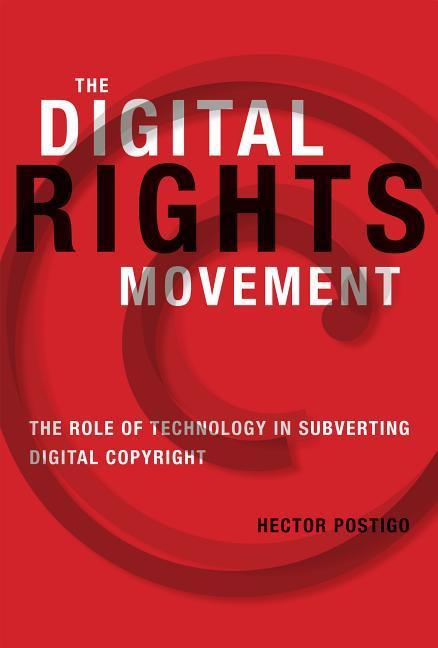 The Digital Rights Movement