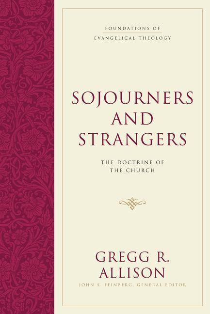 Sojourners and Strangers