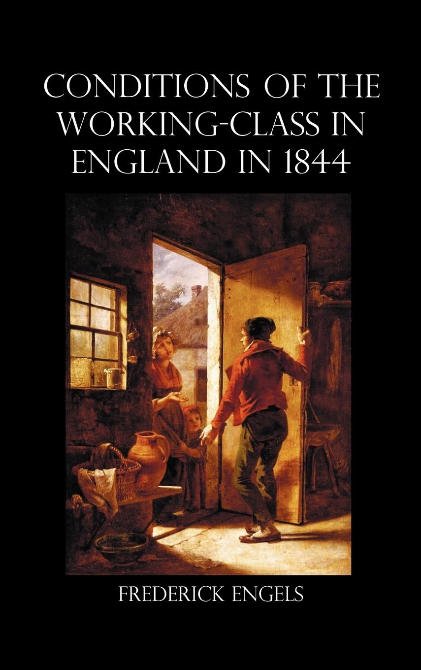 The Condition of the Working-Class in England in 1844