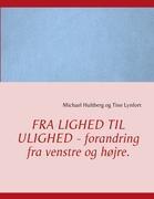 Fra lighed til ulighed - forandring fra venstre og højre.