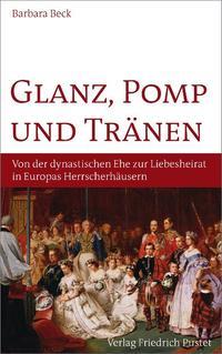 Glanz, Pomp und Tränen