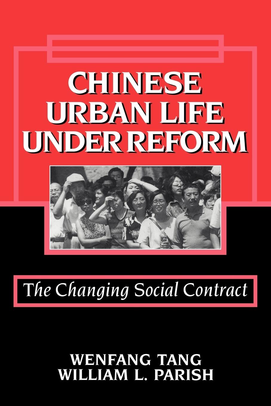 Chinese Urban Life Under Reform