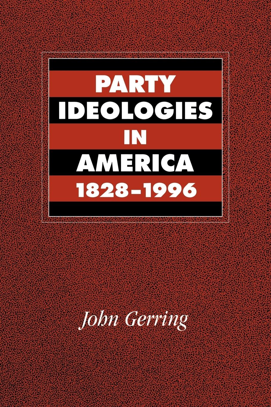 Party Ideologies in America, 1828-1996