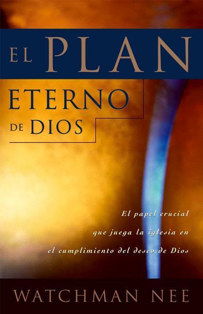 El Plan Eterno de Dios