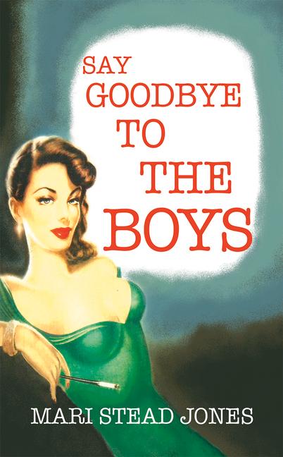 Say Goodbye to the Boys