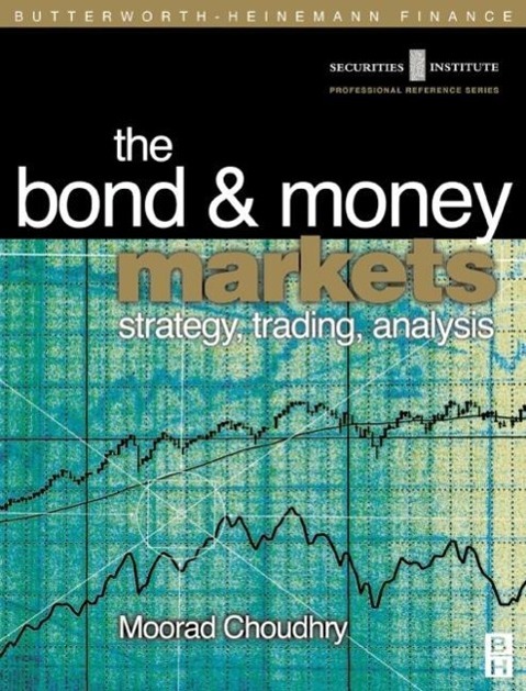 Bond and Money Markets: Strategy, Trading, Analysis