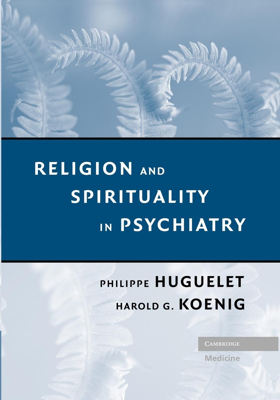 Religion and Spirituality in Psychiatry