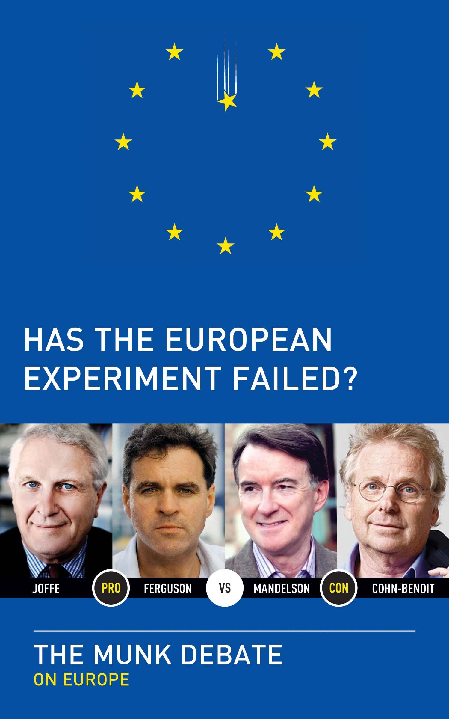 Has the European Experiment Failed?