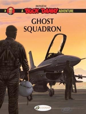 Ghost Squadron: Buck Danny Vol. 3