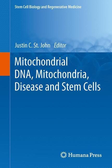 Mitochondrial DNA, Mitochondria, Disease and Stem Cells