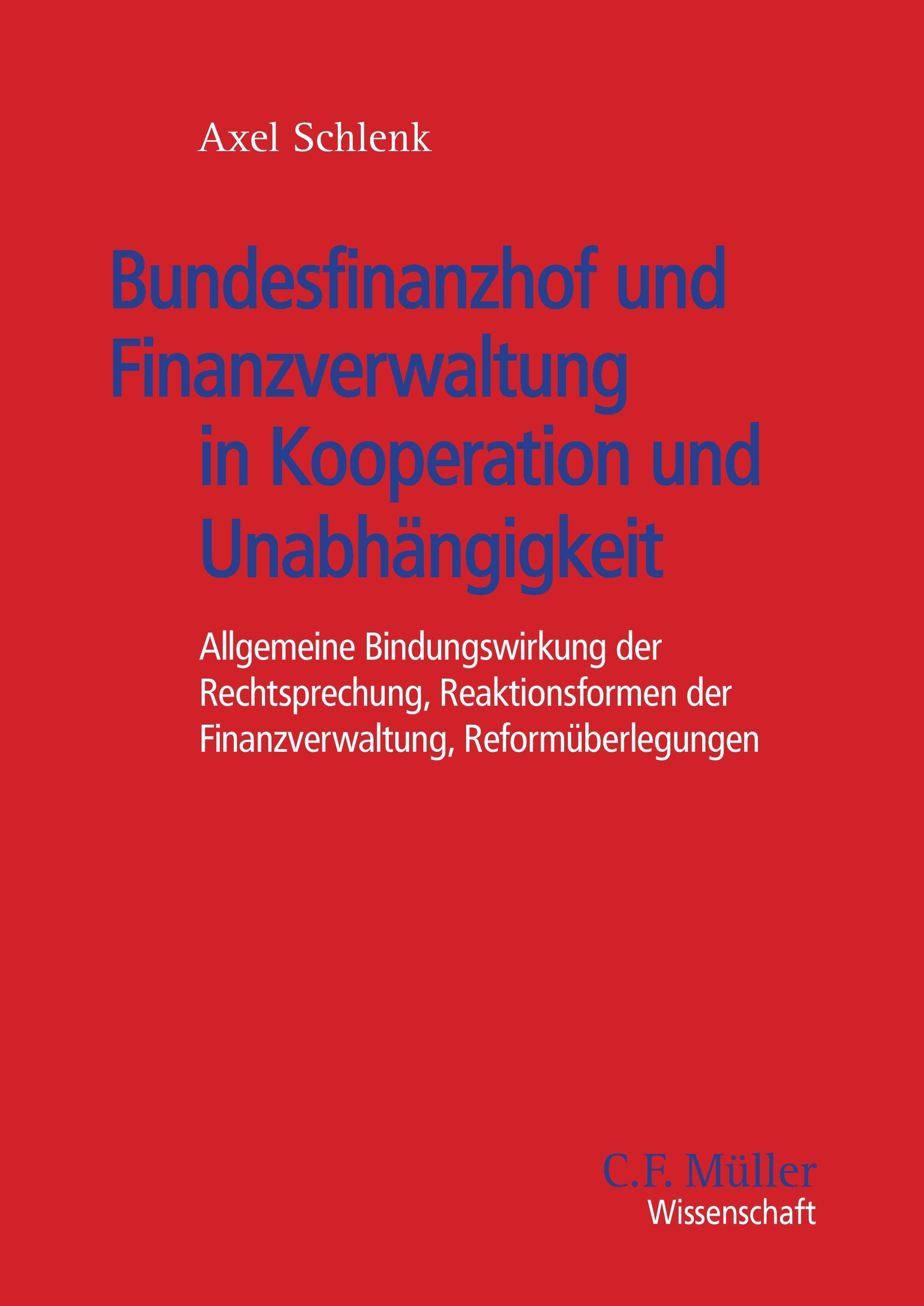 Bundesfinanzhof und Finanzverwaltung in Kooperation und Unabhängigkeit