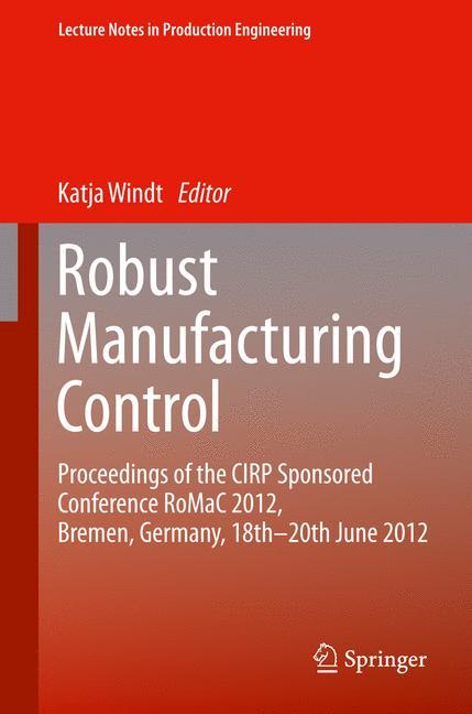 Robust Manufacturing Control