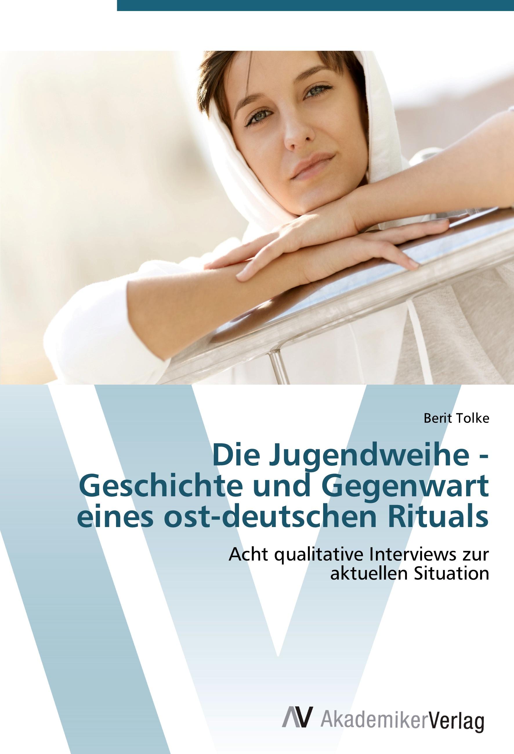 Die Jugendweihe - Geschichte und Gegenwart eines ost-deutschen Rituals