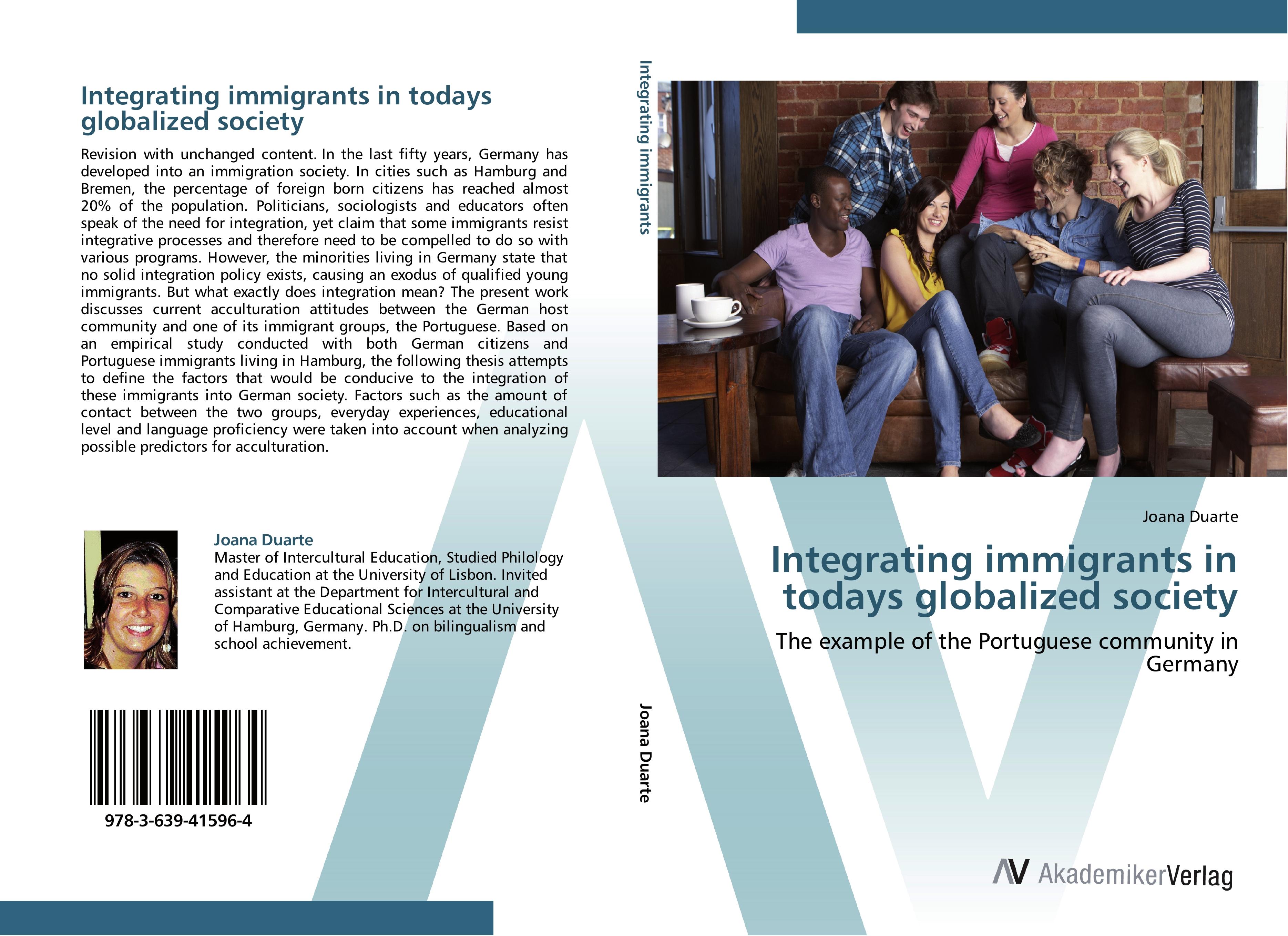 Integrating immigrants in todays globalized society