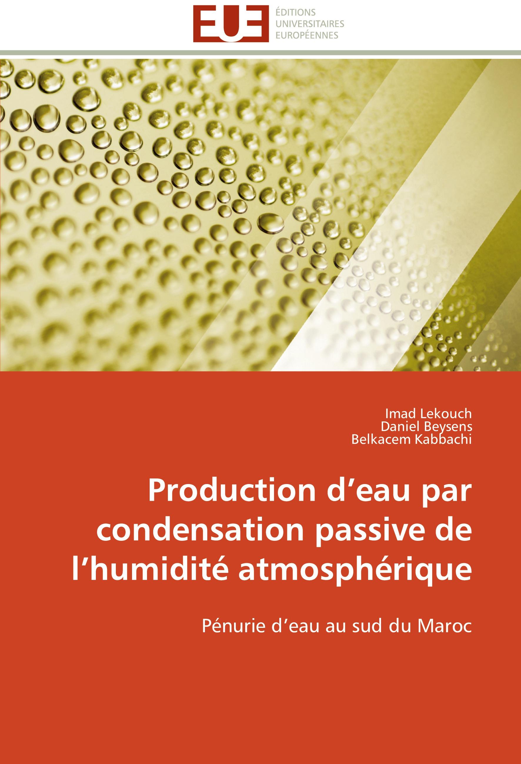 Production d¿eau par condensation passive de l¿humidité atmosphérique