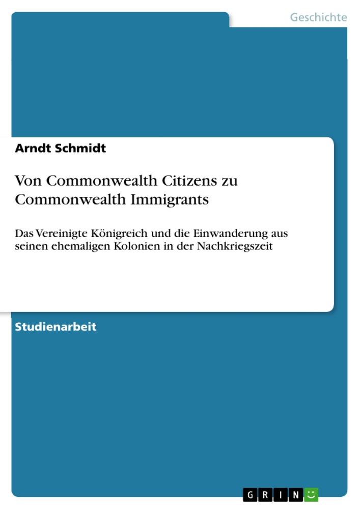 Von Commonwealth Citizens zu Commonwealth Immigrants