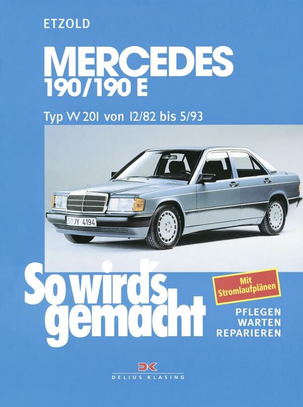 So wird's gemacht. Mercedes 190/190 E