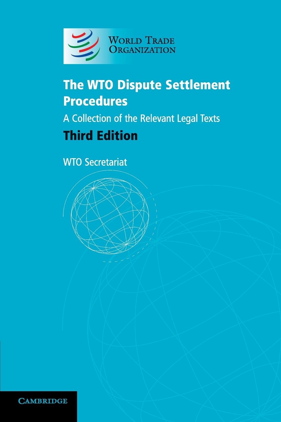 The WTO Dispute Settlement Procedures