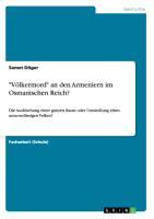 "Völkermord" an den Armeniern im Osmanischen Reich?