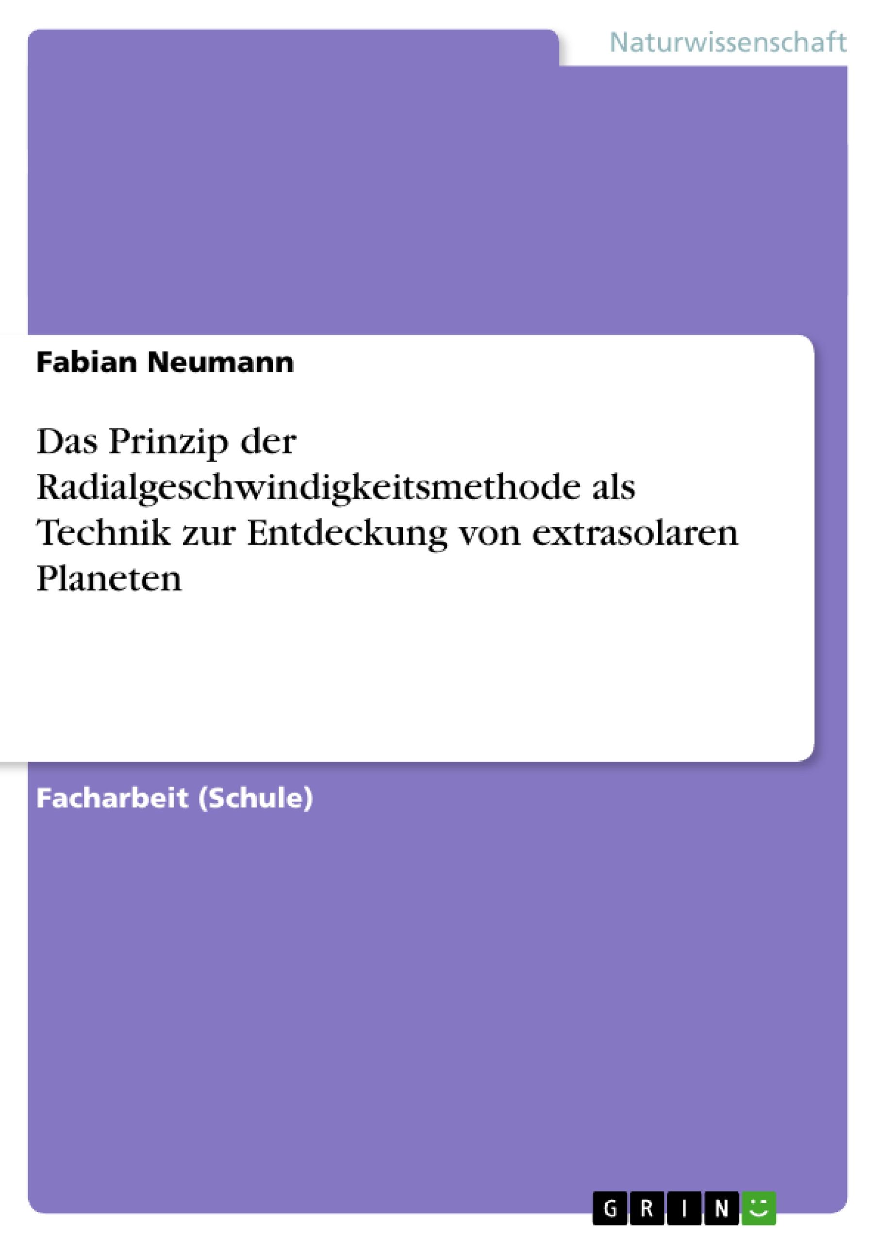 Das Prinzip der Radialgeschwindigkeitsmethode als Technik zur Entdeckung von extrasolaren Planeten