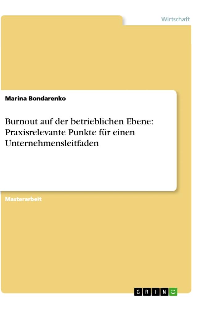 Burnout auf der betrieblichen Ebene: Praxisrelevante Punkte für einen  Unternehmensleitfaden