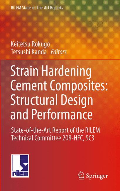 Strain Hardening Cement Composites: Structural Design and Performance