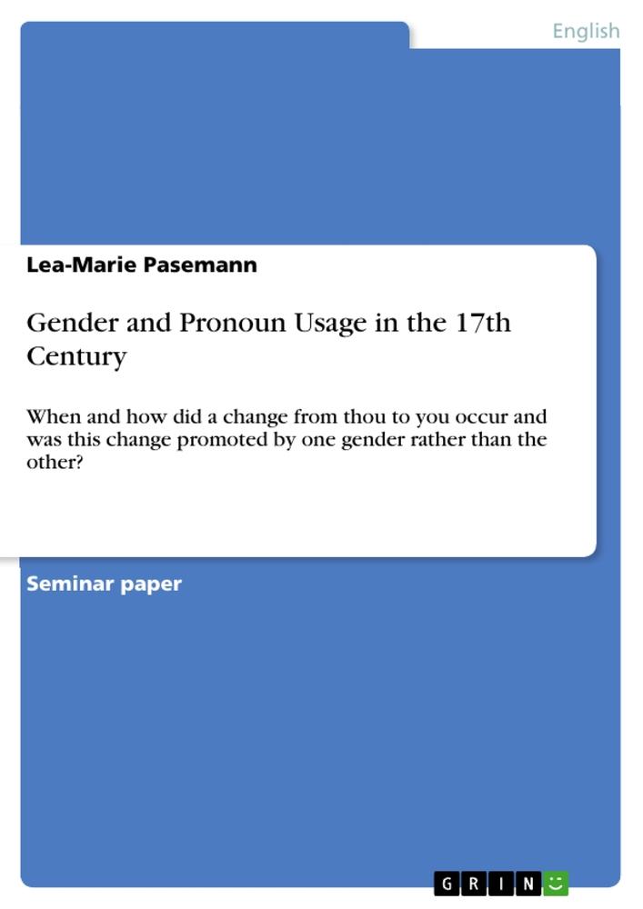 Gender and Pronoun Usage in the 17th Century