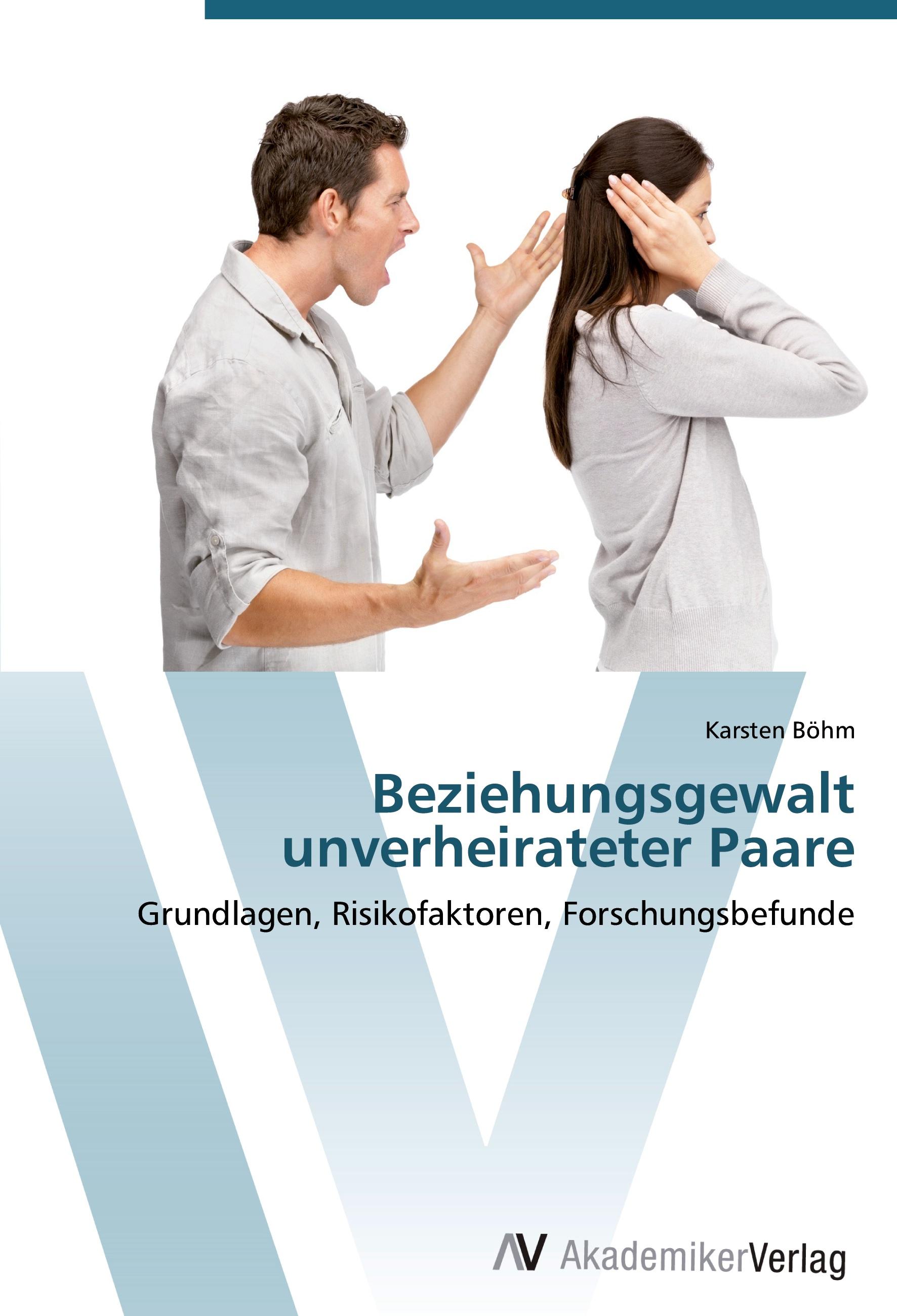 Beziehungsgewalt unverheirateter Paare