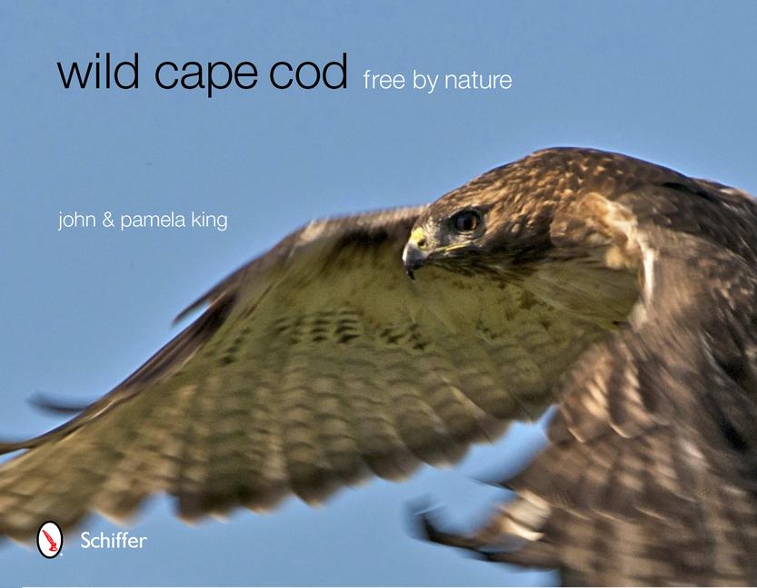 Wild Cape Cod: Free by Nature