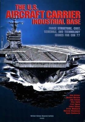 The U.S. Aircraft Carrier Industrial Base