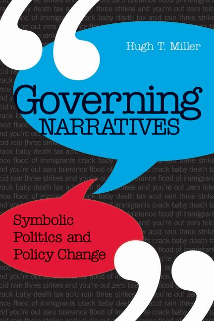 Governing Narratives: Symbolic Politics and Policy Change