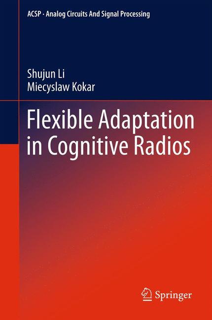 Flexible Adaptation in Cognitive Radios