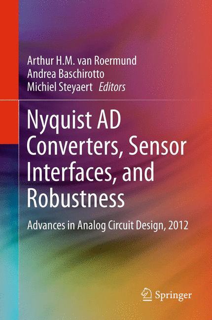 Nyquist AD Converters, Sensor Interfaces, and Robustness