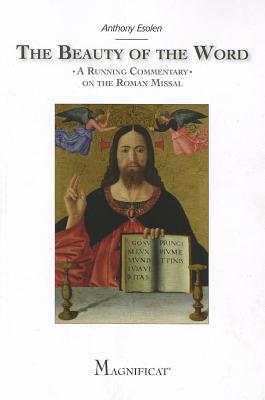 The Beauty of the Word: A Running Commentary on the Roman Missal