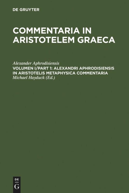 Alexandri Aphrodisiensis in Aristotelis metaphysica commentaria