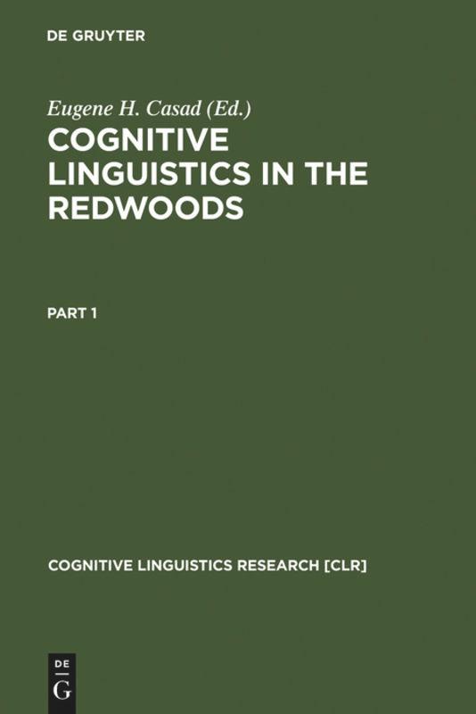 Cognitive Linguistics in the Redwoods