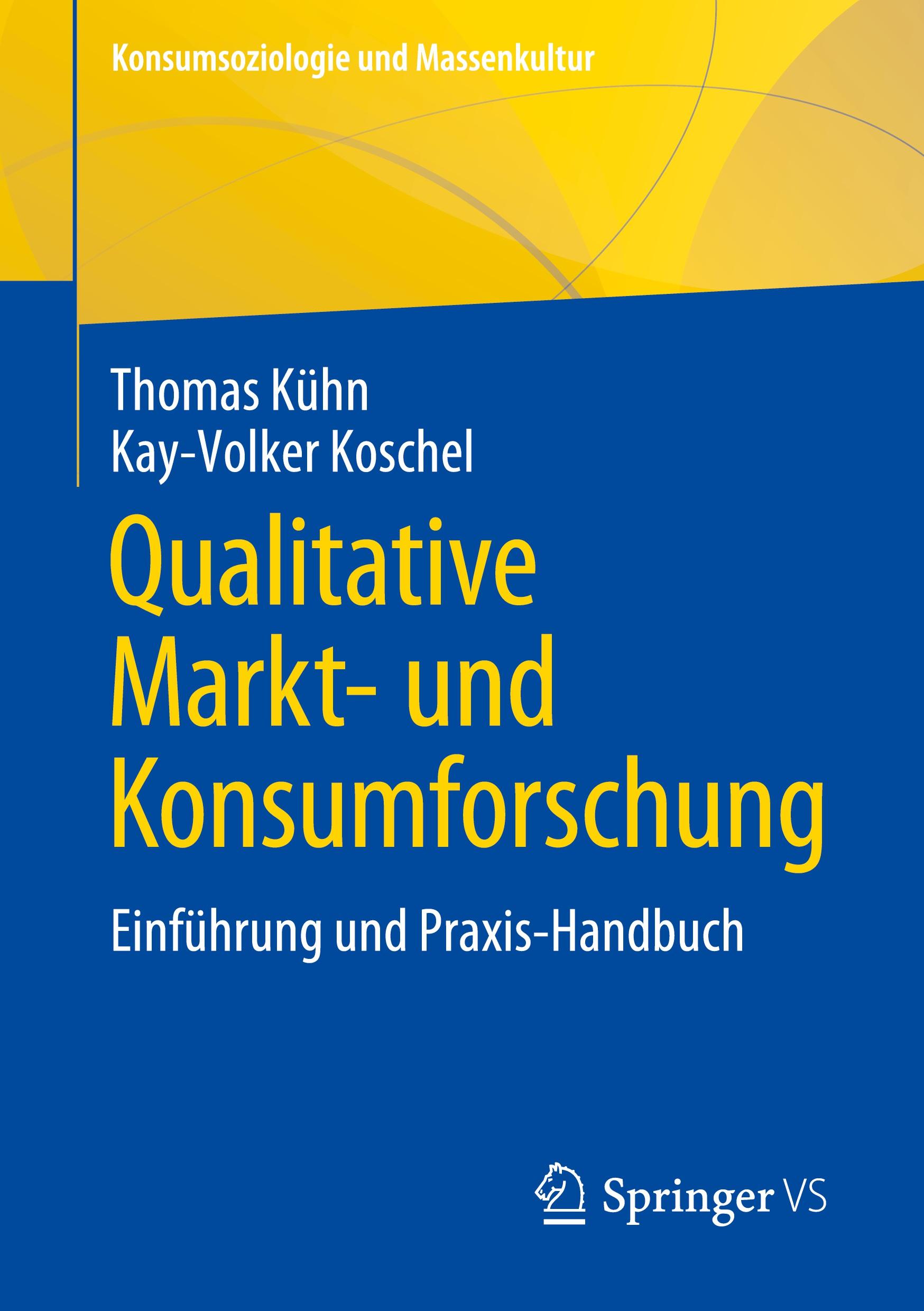 Qualitative Markt- und Konsumforschung