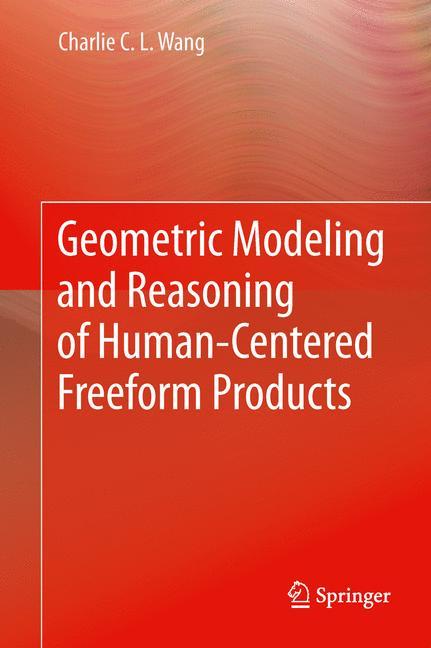 Geometric Modeling and Reasoning of Human-Centered Freeform Products