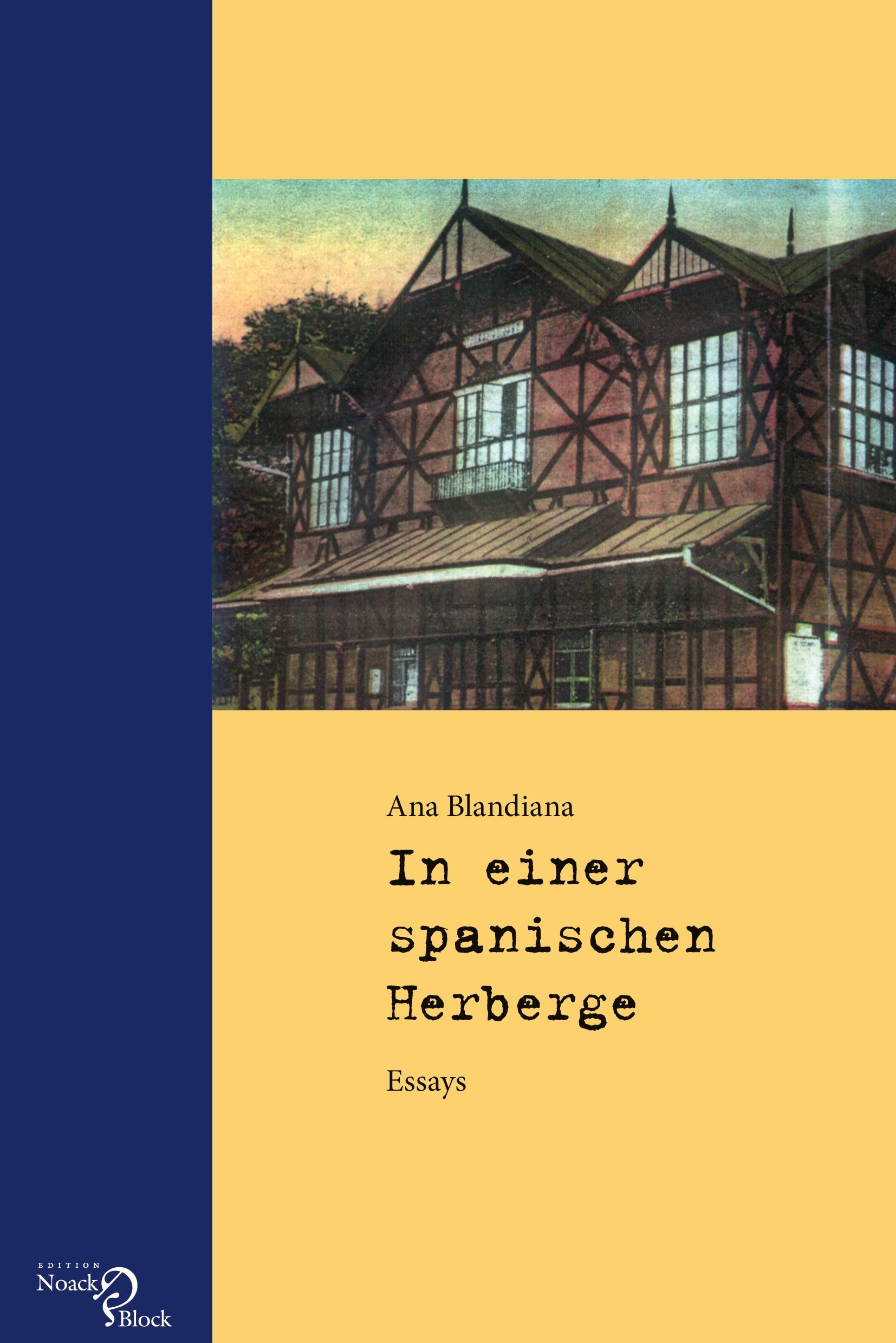 Ana Blandiana: In einer spanischen Herberge