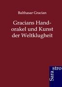 Gracians Handorakel und Kunst der Weltklugheit