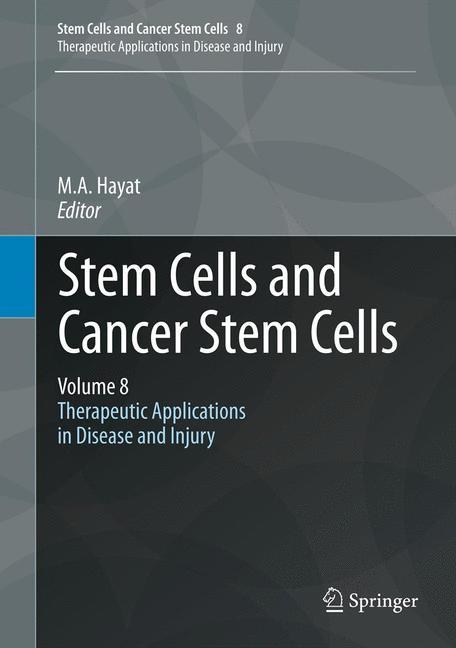 Stem Cells and Cancer Stem Cells, Volume 8