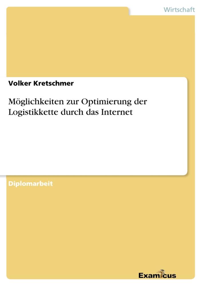 Möglichkeiten zur Optimierung der Logistikkette durch das Internet