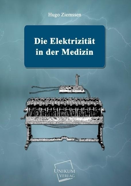 Die Elektrizität in der Medizin